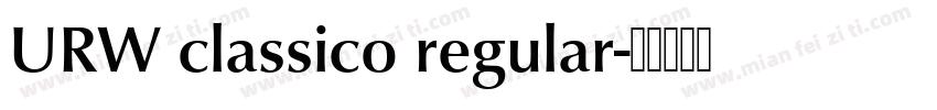 URW classico regular字体转换